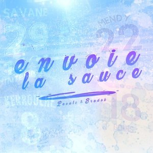 Envoie la sauce