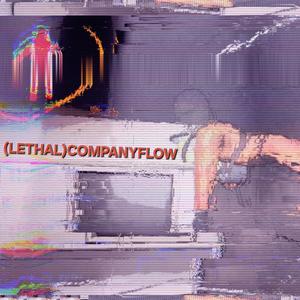 (LETHAL)COMPANYFLOW [Explicit]