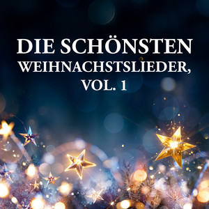 Die schönsten Weihnachstslieder, Vol. 1