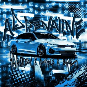 ADRENALINE (Explicit)