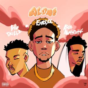 Alone (feat. Boi Authentic & Emodoc) (Explicit)