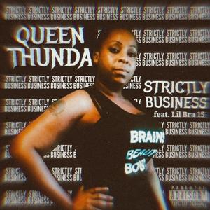 Strictly Business (feat. Lil Bra 15) (Explicit)