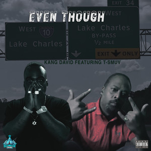 Even Though (Explicit)