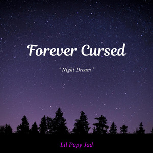 Forever Cursed (Night Dream)