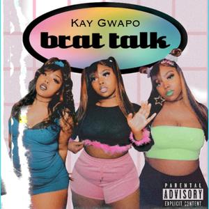 BRAT TALK (Explicit)