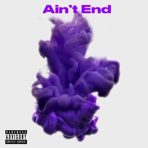 Aint End (Explicit)