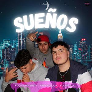 Sueños (feat. YoungBassty & YoungDill)