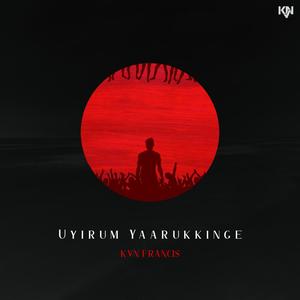 Uyirum Yaarukkinge