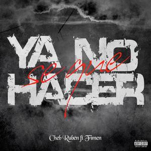 Ya no se que hacer(feat. Cheb Ruben) (Explicit)
