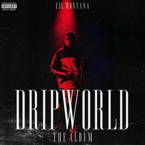 DRIP WORLD (Explicit)