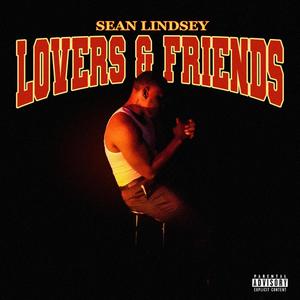 Lovers & Friends (Explicit)