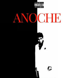 Anoche (Explicit)