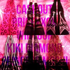 cashout (feat. PRXNCESS MØSHI III, Wint0ur & Kiki Diamond) (Explicit)