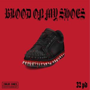 Blood On My Shoes (Explicit)