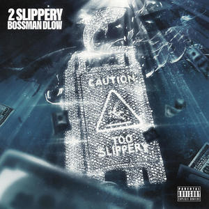 2 Slippery (Explicit)