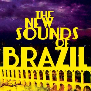 The New Sounds Of Brazil