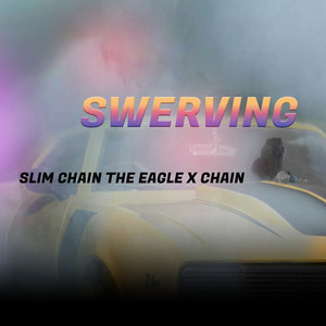 Swerving (Explicit)