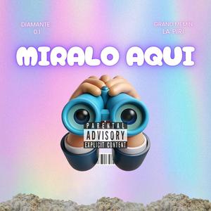 Miralo aqui