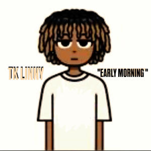 Early Morning (Explicit)