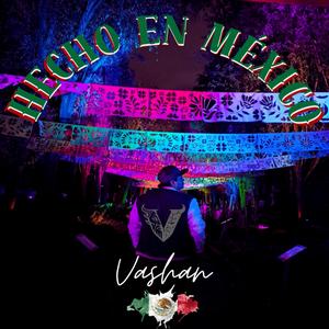 Hecho en México (Explicit)