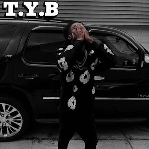 T.Y.B (Explicit)