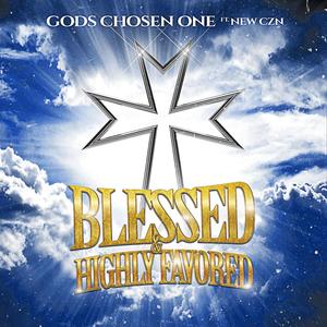 Blessed & Highly Favored (feat. New CZN)
