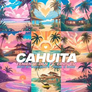 Cahuita (feat. Eros EQ)