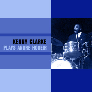 Kenny Clarke Plays André Hodeir