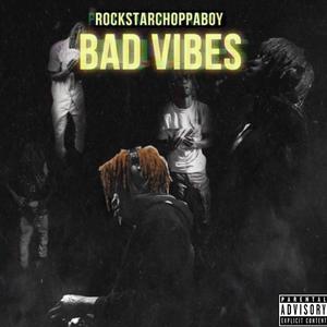 bad vibes (Explicit)