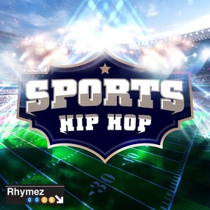 Sports Hip Hop (Explicit)