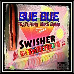 Swisher Sweetie (feat. Mike Bama)