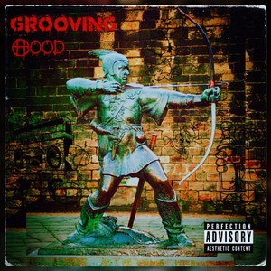 Grooving Hood (Explicit)