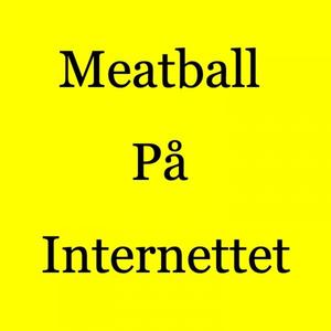 Meatball På Internettet (Explicit)