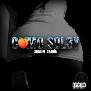 Como Sol3y (Explicit)