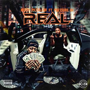 Real (feat. Pressure 2x) (Explicit)