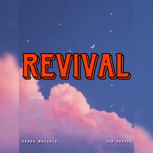 Revival (feat. Derek Wallace)