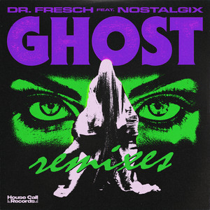 Ghost (Remixes) [Explicit]