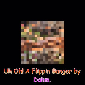 Uh Oh! (prod. Dahm.)