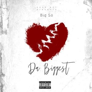 Da Biggest (Explicit)