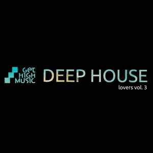 Deep House Lovers, Vol.3