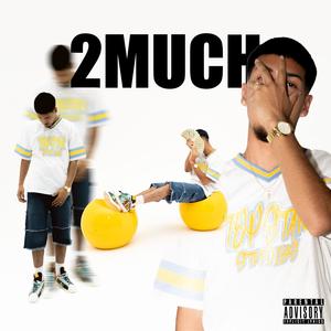 2Much (Explicit)