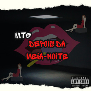 Mtg Depois da Meia-noite (Explicit)