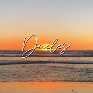 Dueles (Explicit)