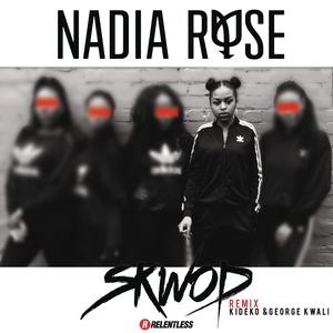 Nadia Rose - Skwod (Kideko & George Kwali Remix)
