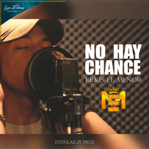 No Hay  Chance