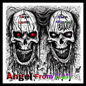 Angel From Hell (feat. Tmp Glizzy) [Explicit]