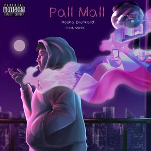 Pall Mall (Explicit)
