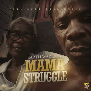 Mama Struggle (Explicit)