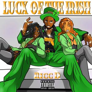 Lucx Of The Irish (Explicit)