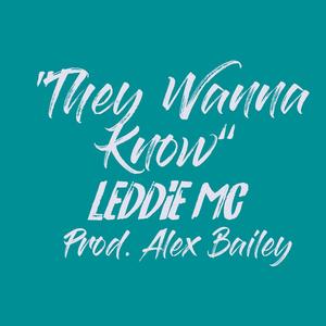 They Wanna Know (Explicit)